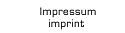 impressum/imprint